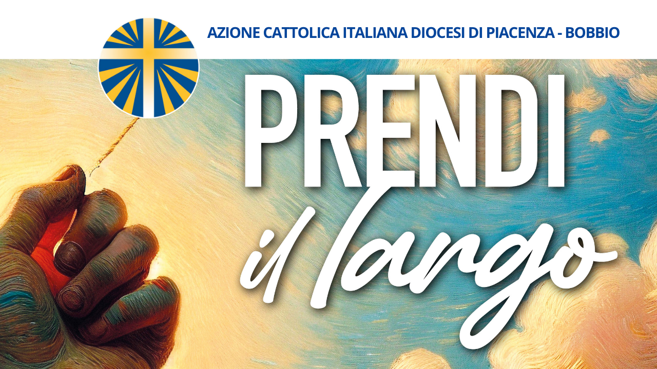 Adulti – Azione Cattolica Italiana – Diocesi di Piacenza Bobbio